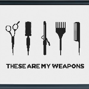 These Are My Weapons Cross Stitch Pattern / Instant Download PDF File / Hair / Hair Dressing
