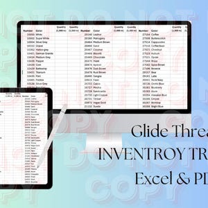Könnte beinhalten: Ein Computerbildschirm und ein Tablet zeigen eine Tabelle mit Farbnamen und Nummern. Die Tabelle ist mit "Glide Thread Inventory Tracker Excel & PDF" betitelt.