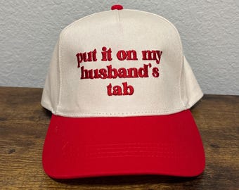 Put It On My Husband&#39;s Tab Embroidery Canvas Hat, Put It On My Husband&#39;s Tab Trucker, Put It On My Husband&#39;s Tab Trucker Hat