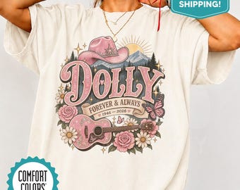 Comfort Colors Dolly Parton Memorial Shirt, Dolly Parton Tee, RIP Dolly Parton Shirt, Country Music Legend Tribute, Dolly Parton Fan Gift