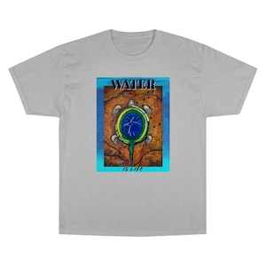 Water is life two-sided print Champion T-Shirt
