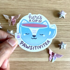 Here's a Cup of Pawsitivitea die-cut vinyl sticker - fox - blue - positivity - ecnouraging