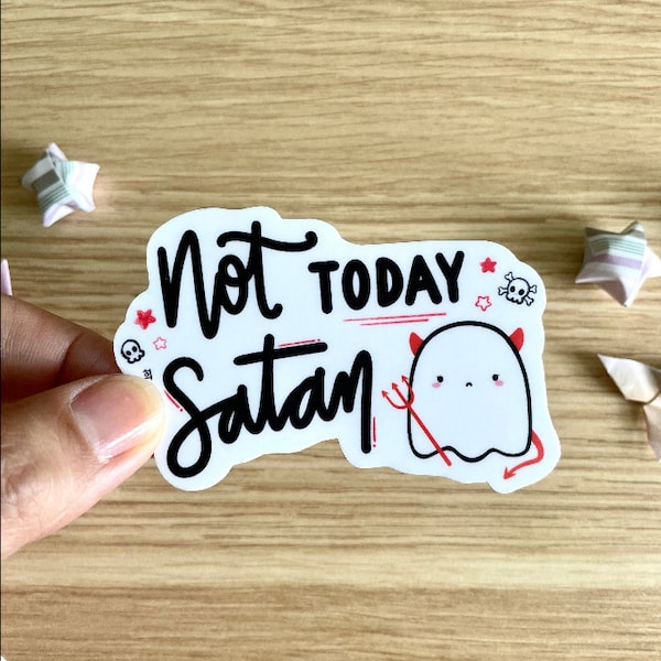 Not Today Satan die-cut vinyl sticker - ghost - devil - spooky - halloween