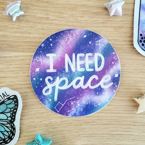 I need space die-cut vinyl sticker - waterproof - dishwasher safe -  sticker - galaxy - introvert - anti social - space