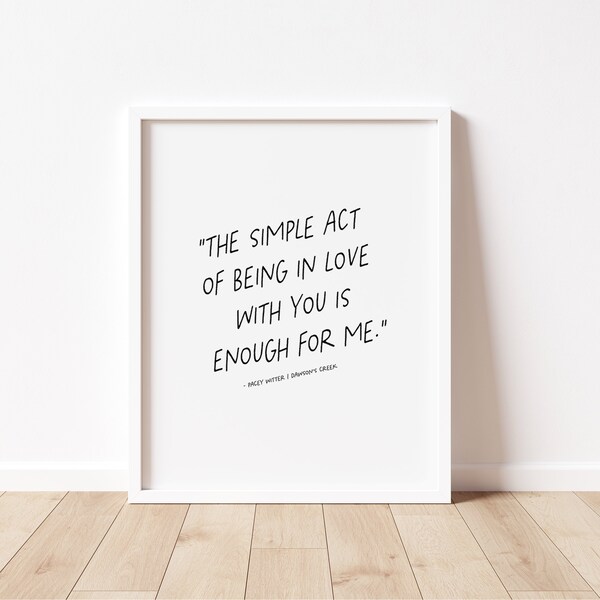 Dawson's Creek Quote - Pacey Witter - Wall Art - Wall Decor - TV Show Art - #95