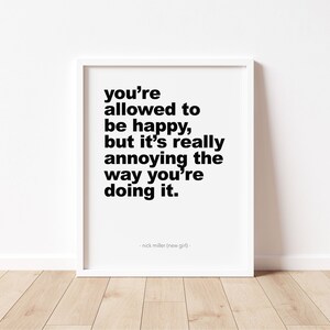 New Girl Quote | Nick Miller Quote | Wall Art | Wall Decor | TV Show Art | Quote Art - #27