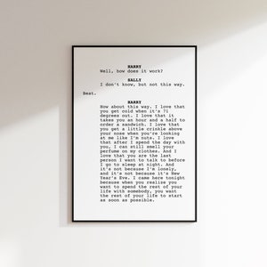 May include: A framed print featuring a script excerpt with the names "HARRY" and "SALLY." The text is in black against a white background, with a simple black frame. The quote is about love and companionship.