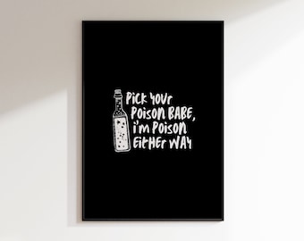 Taylor Swift The Tortured Poets Department Printable Poster, Pick Your Poison Babe I'm Poison Either Way, Trendy Music Wall Art Print, TTPD