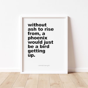 New Girl Quote | Funny Schmidt Quote | Encouraging Wall Art |  TV Show Wall Art - #37