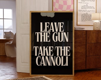 The Godfather Movie Quote "Leave the Gun, Take the Cannoli" Printable Trendy Wall Art, Classic Film Poster, Minimalistic Black and White