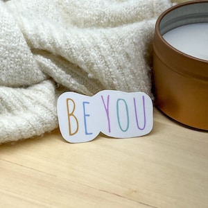 Be You | Naklejka wodoodporna | Inspirujący cytat na - laptopy, butelki z wodą, samochody itp.