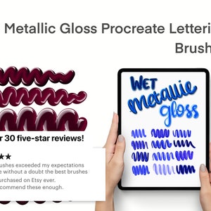 May include: A digital tablet displaying a set of 12 metallic gloss Procreate lettering brushes. The brushes are shown in a variety of colors, including blue, purple, and red. The text "WET Metallic Gloss" is displayed on the tablet screen. The tablet is being held by a person's hands.