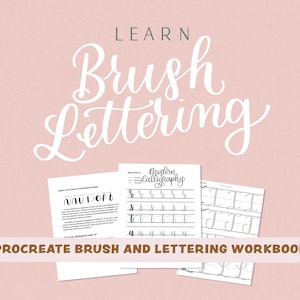 May include: A digital workbook for learning brush lettering in the Procreate app. The workbook includes practice sheets for different letter styles, including modern calligraphy. The cover features the text "LEARN Brush Lettering" in a handwritten font.