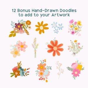 May include: A collection of 12 hand-drawn floral doodles in various colors, including orange, pink, yellow, and blue. The text at the top reads "12 Bonus Hand-Drawn Doodles to add to your Artwork". These illustrations are perfect for adding a touch of nature to any art project.
