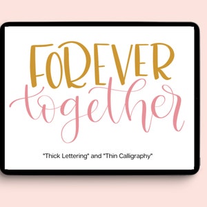 Op de afbeelding: Een digitale illustratie van de zin "FOREVER together" in gouden en roze letters. Het woord "FOREVER" staat in dikke gouden letters en het woord "together" staat in dunne roze cursieve letters. De tekst "Thick Lettering" en "Thin Calligraphy" staat onder de zin.