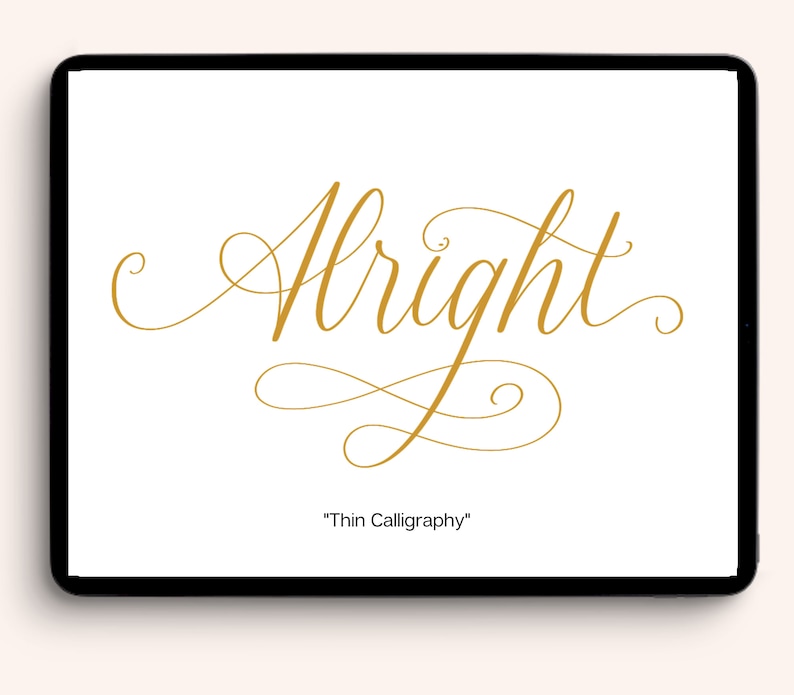 Op de afbeelding: Een digitaal tabletscherm waarop het woord "Alright" in gouden, cursieve kalligrafie staat met de tekst "Thin Calligraphy" eronder.