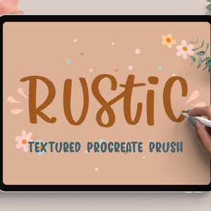 May include: A digital illustration of the word "RUSTIC" in brown text with a textured effect. The text is surrounded by small pink, blue, and yellow flowers and dots on a light brown background. The text "TEXTURED PROCREATE BRUSH" is below the word "RUSTIC".