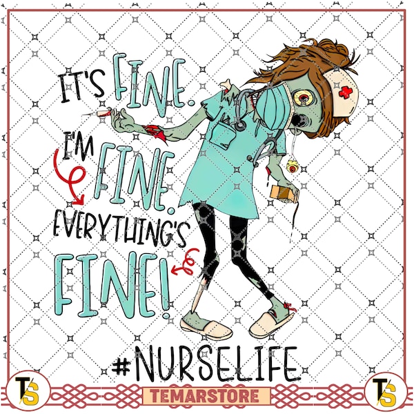 Halloween nurse It's fine I'm fine everything fine nureslife, nurse love zombi, nurse life PNG file, Sublimation Designs digital Download