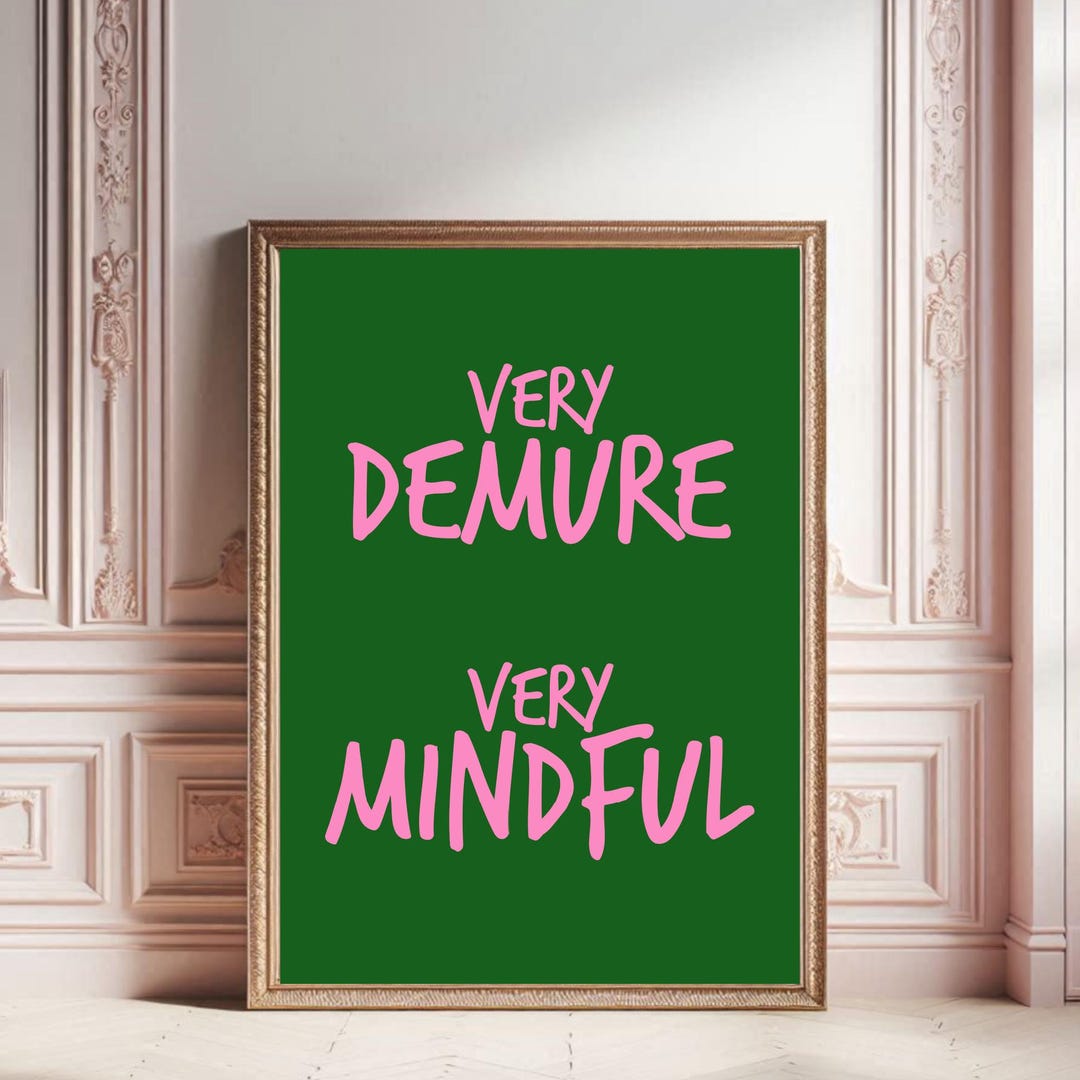 Very Demure, Very Mindful Digital Print Tik Tok Trend Pink and Green ...