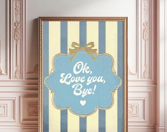 OK, Love You, Bye Print | Blue Theme (Digital Download)