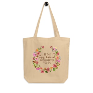 Be the Rose Nylund of Whatever You Do Eco Tote Bag