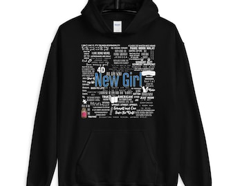 New Girl Memorable Quotes Unisex Hoodie