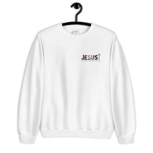 Jesus Lord and Savior Unisex Sweatshirt