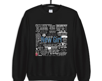New Girl Unisex Sweatshirt