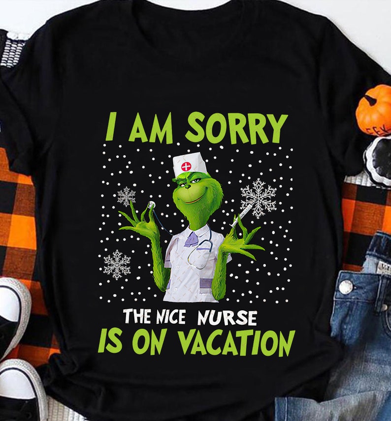 Grinch Png I Am Sorry The Nice Nurse Is On Vacation Png | Etsy