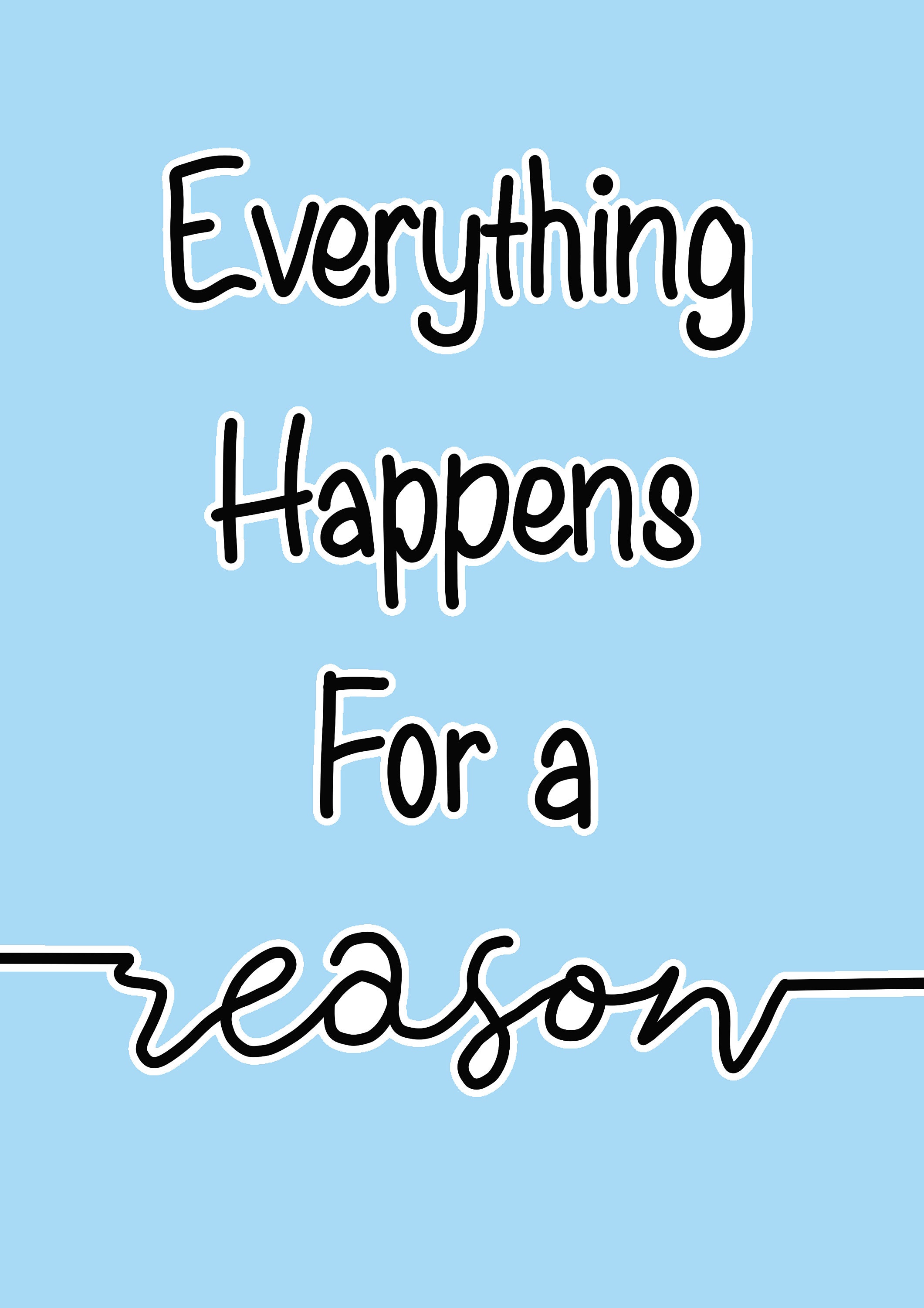 Everything Happens For A Reason Print Positive Quote Wall | Etsy