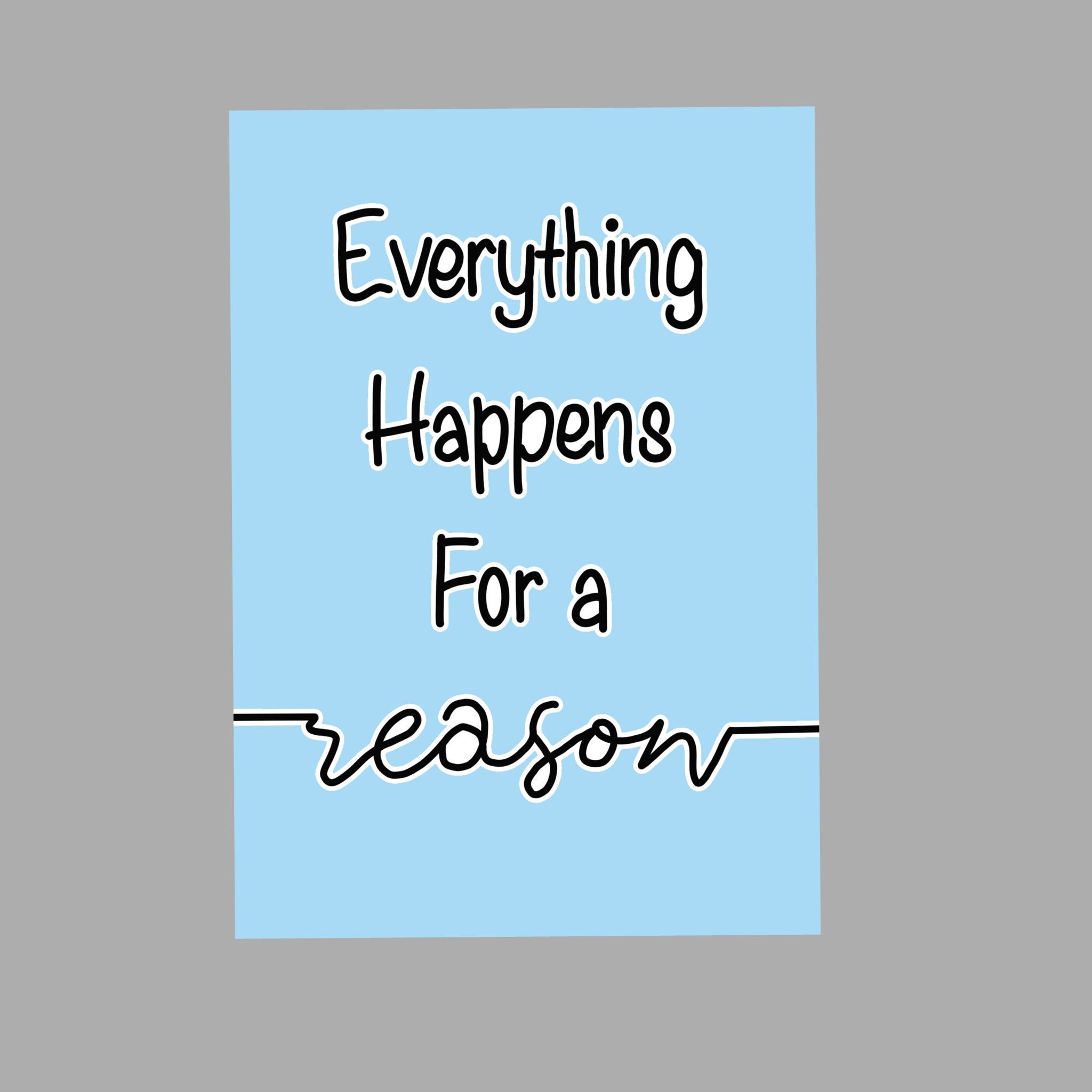Everything Happens For A Reason Print Positive Quote Wall | Etsy