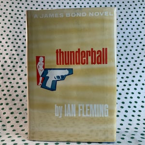 Thunderball a James Bond novel by Ian Fleming vintage hardcover