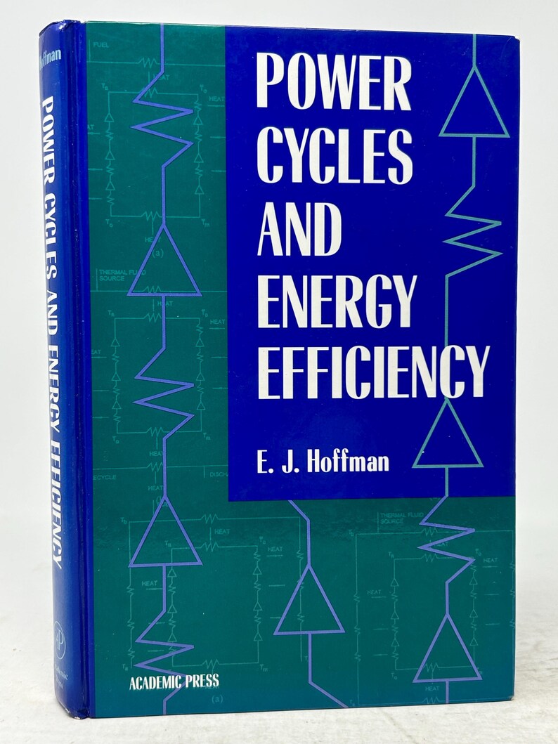 May include: A hardcover book titled "POWER CYCLES AND ENERGY EFFICIENCY" by E. J. Hoffman. The cover is blue with white text and a teal diagram. The spine reads "POWER CYCLES AND ENERGY EFFICIENCY". Published by Academic Press.