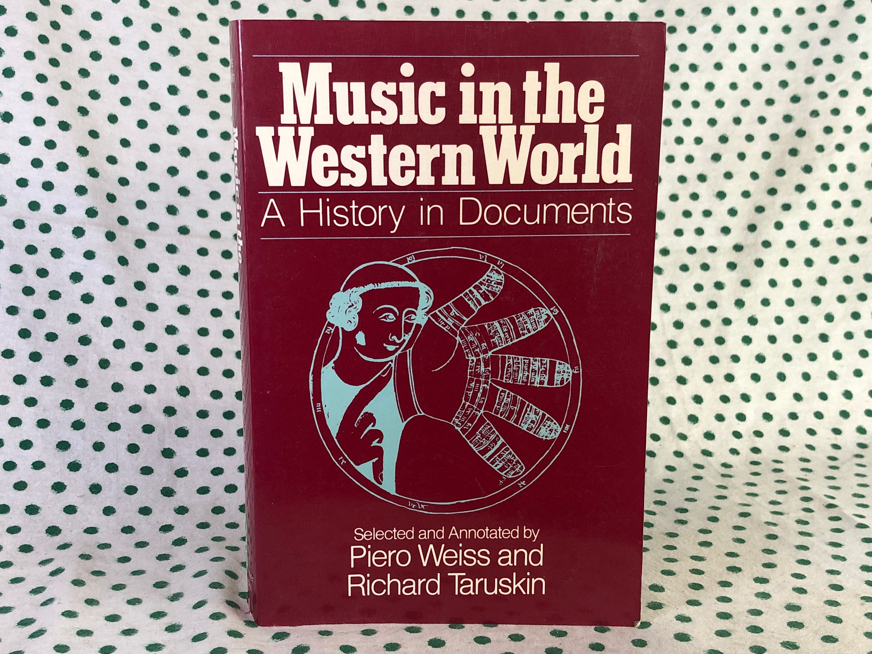 Music in the Western World a History in Documents Edited by Piero