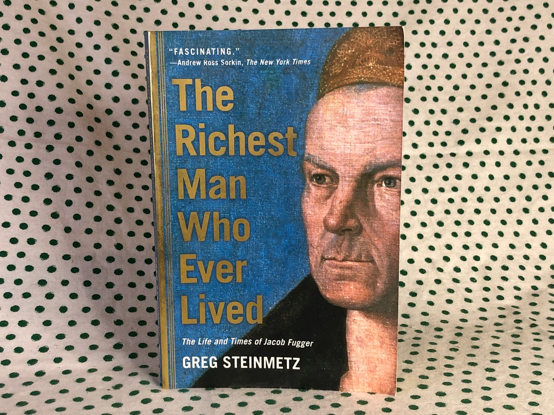 The richest person who ever lived