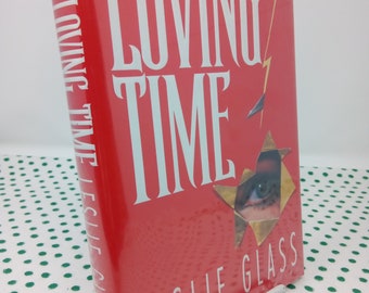 FIRMADO Loving Time de Leslie Glass 1a edición tapa dura
