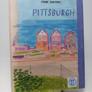 Pittsburgh by Frank Santoro hardcover art book