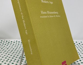 „The Legiticmacy of the Modern Age“ von Hans Blumenberg, übersetzt von Robert M. Wallace, Softcover