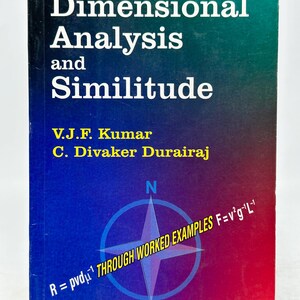 Könnte beinhalten: Ein Buch mit dem Titel "Dimensional Analysis and Similitude" mit einem blau-violett-grünen Farbverlauf auf dem Einband. Der Einband zeigt die Namen der Autoren, eine Windrose und mathematische Formeln. Herausgegeben von New Age International Publishers.
