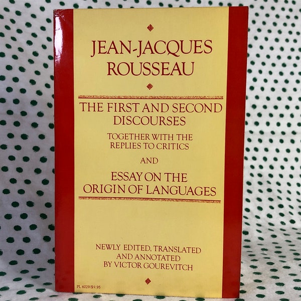 Jean-Jacques Rousseau -The First and Second Discourses & Essay on the Origin of Languages -paperback