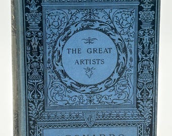 Leonardo D Vinci The Great Artists vintage hardcover book 1884