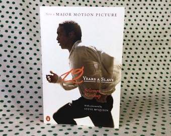 12 Years A Slave by Solomon Northrup paperback movie tie-in