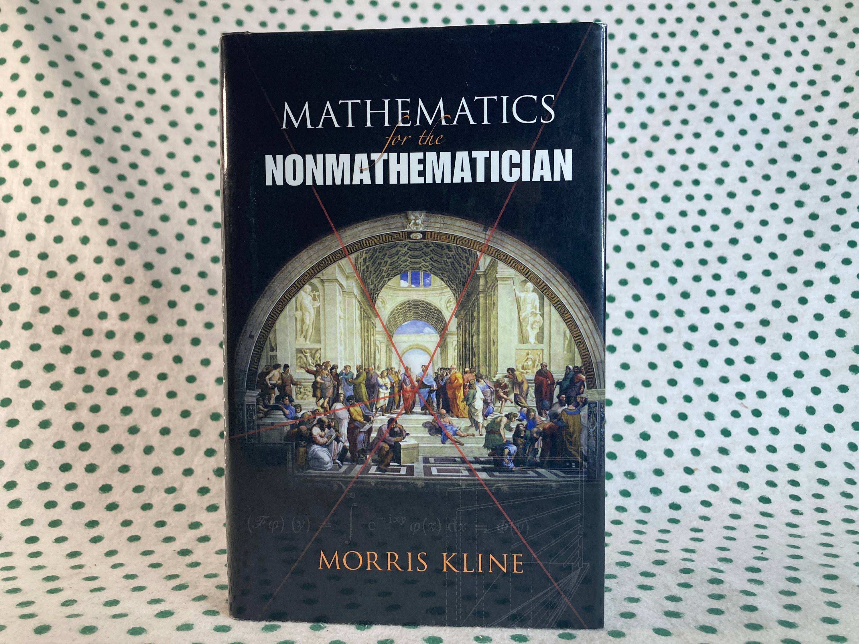 Mathematics for the Nonmathematician by Morris Kline Vintage