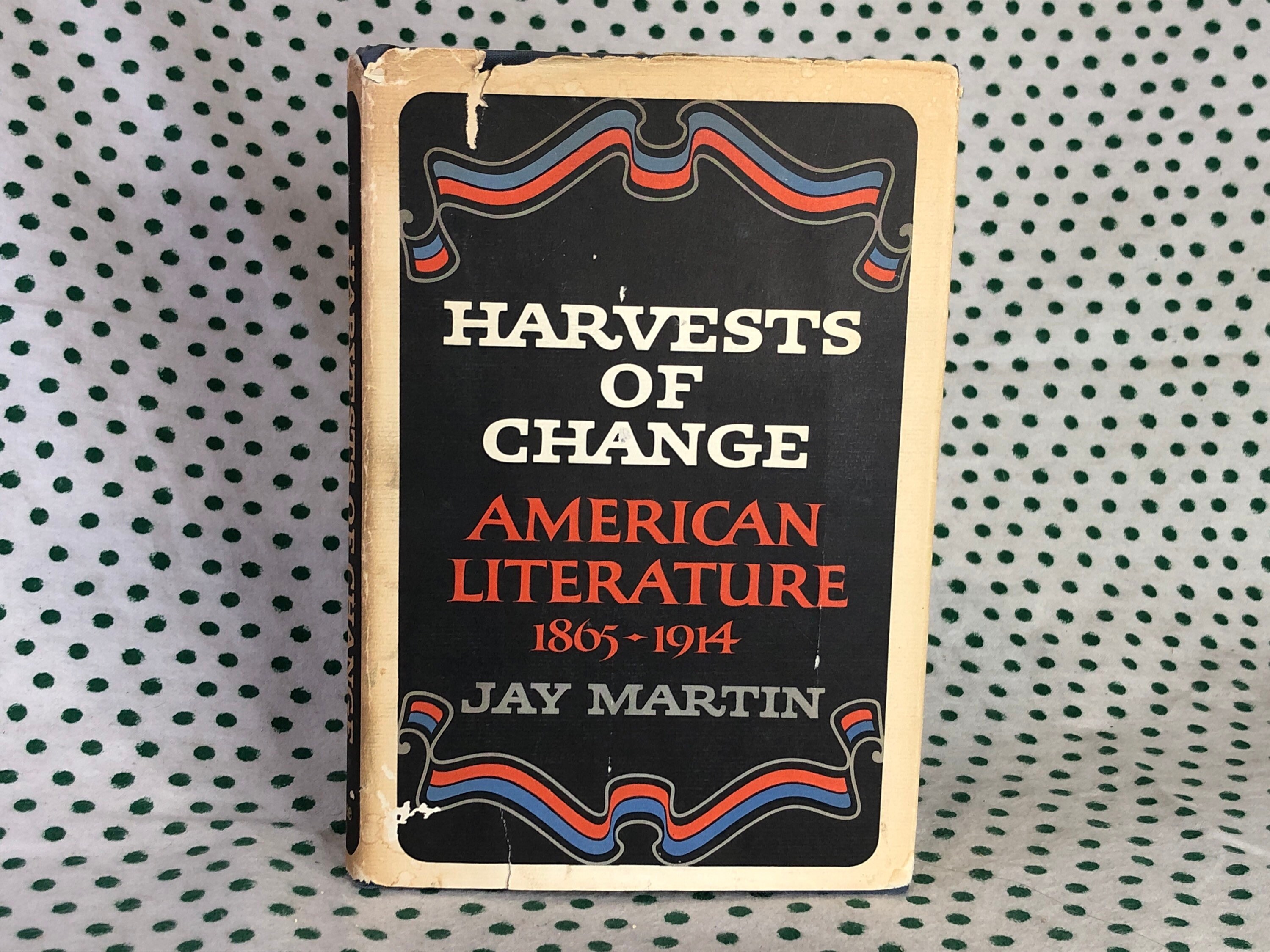 変化の収穫 アメリカ文学 1865-1914 ジェイ・マーティン著 ハード