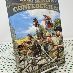 The Jewish Confederates by Robert N. Rosen hardcover