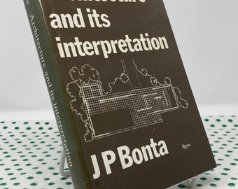 Architecture and its interpretation by J.P. Bonta vintage hardcover