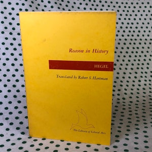 Reason in History by Hegel translated by Robert S. Hartman softcover