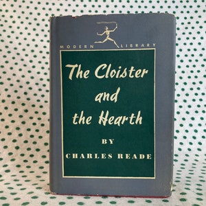 The Cloister and the Hearth by Charles Reade (Modern Library) vintage hardcover