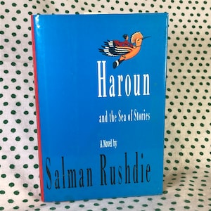 Haroun and the Sea of Stories by Salman Rushdie hardcover First American Edition