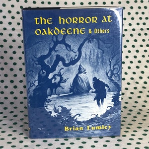 SIGNED The Horror at Oakdeene & Others by Brian Lumley -hardcover